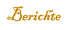 Berichte
