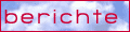 Die Berichte